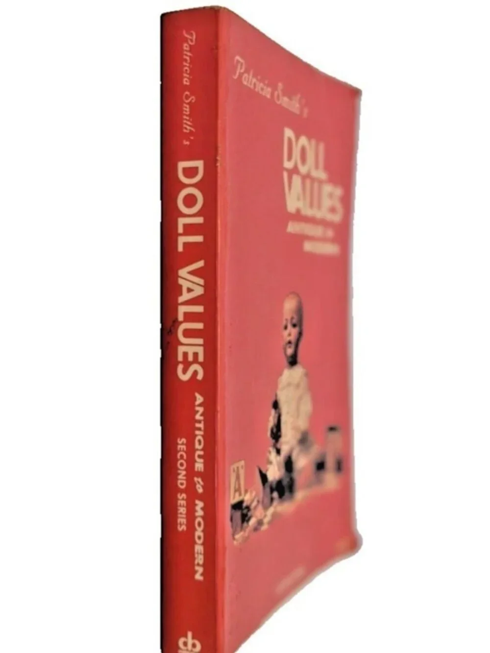Smith's Doll Values Book Second Series by Patricia R. Smith (1982, Paperback)